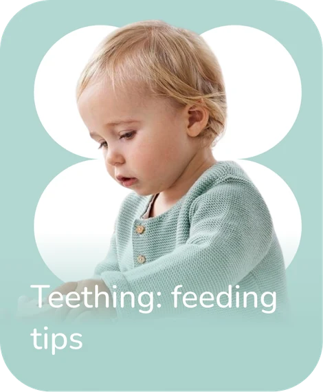 Teething: feeding tips